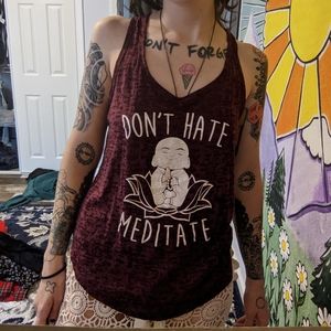 "don't hate, meditate" tank top